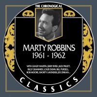 Marty Robbins - The Chronogical Classics 1961-1962